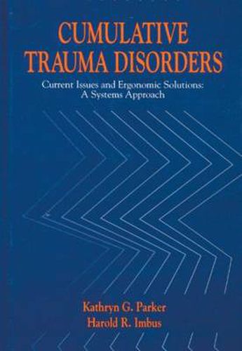 Cover image for Cumulative Trauma Disorders: Current Issues and Ergonomic Solutions