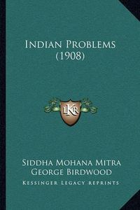 Cover image for Indian Problems (1908)