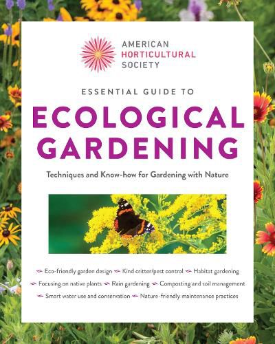 Cover image for American Horticultural Society Essential Guide to Ecological Gardening