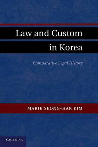 Cover image for Law and Custom in Korea: Comparative Legal History