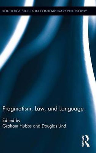 Cover image for Pragmatism, Law, and Language