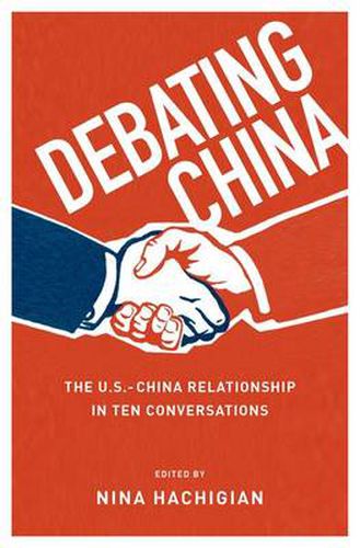 Cover image for Debating China: The U.S.-China Relationship in Ten Conversations