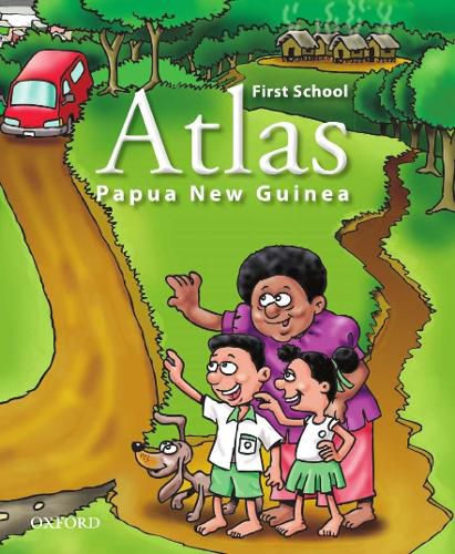 Cover image for Papua New Guinea First School Atlas