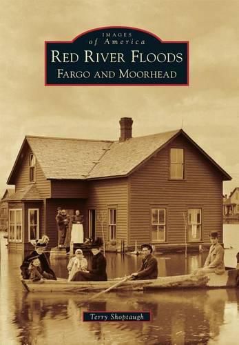 Cover image for Red River Floods: Fargo and Moorhead