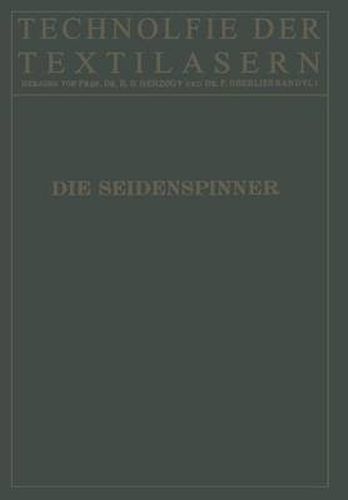 Cover image for Die Seidenspinner: Ihre Zoologie, Biologie Und Zucht
