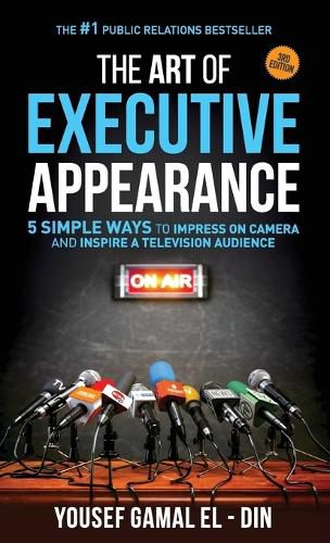 Cover image for The Art of Executive Appearance: 5 Simple Ways to Impress on Camera and Inspire a Television Audience