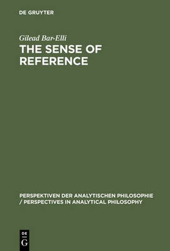 Cover image for The Sense of Reference: Intentionality in Frege