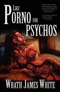 Cover image for Like Porno for Psychos