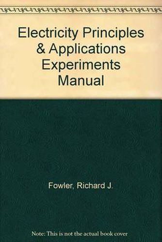 Electricity Principles & Applications Experiments Manual