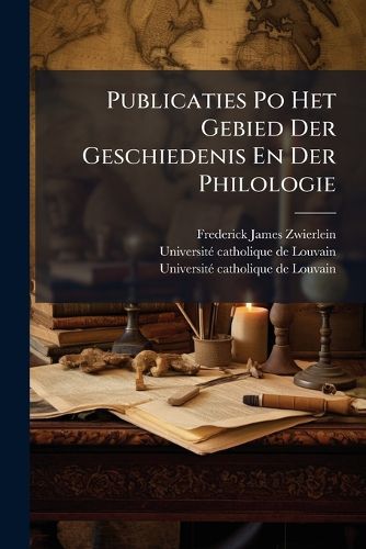 Cover image for Publicaties Po Het Gebied Der Geschiedenis En Der Philologie