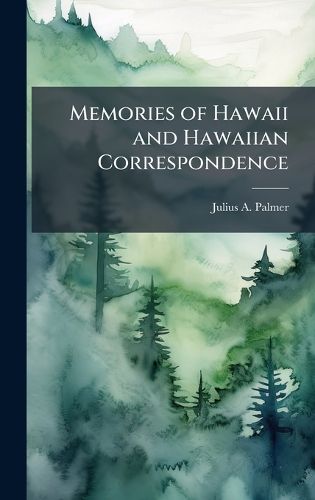 Cover image for Memories of Hawaii and Hawaiian Correspondence
