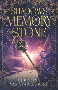 Cover image for Shadows of Memory and Stone