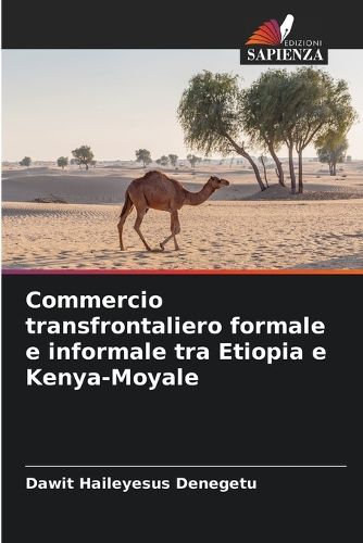 Cover image for Commercio transfrontaliero formale e informale tra Etiopia e Kenya-Moyale