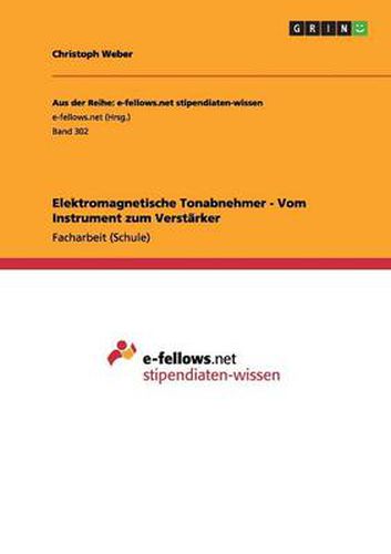 Cover image for Elektromagnetische Tonabnehmer - Vom Instrument zum Verstarker