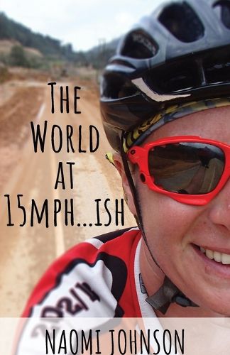 The World at 15mph . . . ish