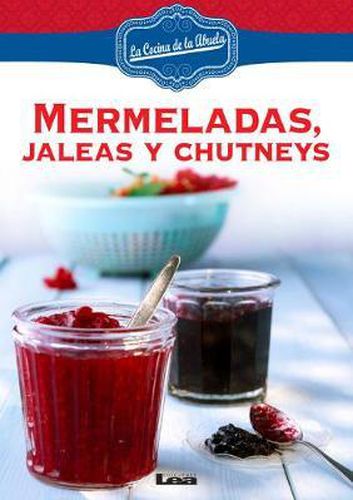 Cover image for Mermeladas, Jaleas Y Chutneys