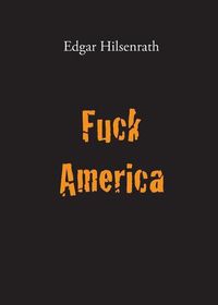 Cover image for Fuck America: Bronsky's Confession