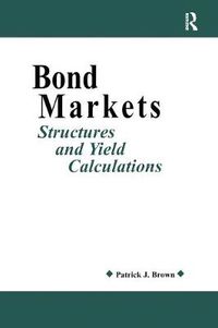 Cover image for Bond Markets: Structures and Yield Calculations