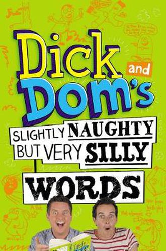 Cover image for Dick and Dom's Slightly Naughty but Very Silly Words