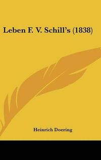 Cover image for Leben F. V. Schill's (1838)