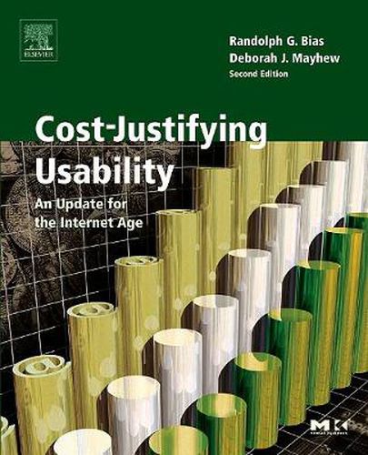 Cover image for Cost-Justifying Usability: An Update for the Internet Age