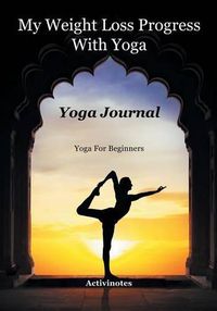 Cover image for My Weight Loss Progress With Yoga - Yoga Journal: Yoga For Beginners