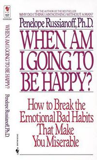 Cover image for When am I Going to be Happy?