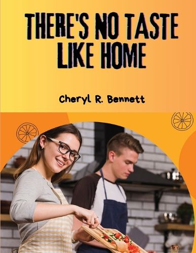 Cover image for There's no Taste Like Home