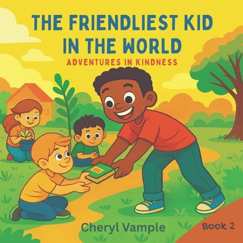 Cover image for The Friendliest Kid in the World Book 2