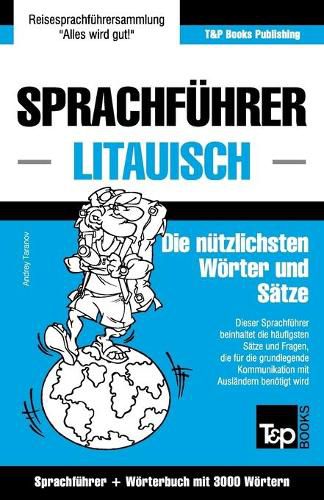 Cover image for Sprachfuhrer Deutsch-Litauisch und thematischer Wortschatz mit 3000 Woertern