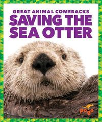 Cover image for Saving the Sea Otter