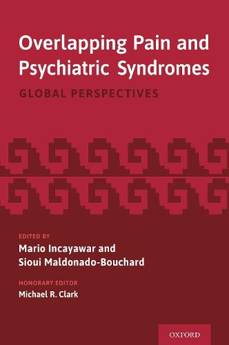 Cover image for Overlapping Pain and Psychiatric Syndromes: Global Perspectives