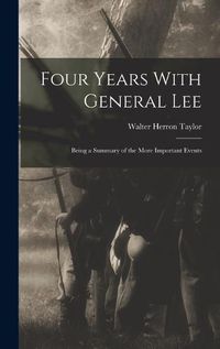 Cover image for Four Years With General Lee