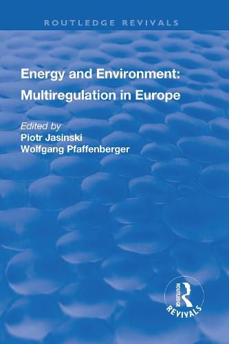 Cover image for Energy and Environment: Multiregulation in Europe