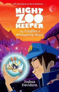 Cover image for Night Zookeeper: The Giraffes of Whispering Wood