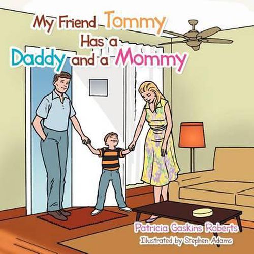 Cover image for My Friend Tommy Has a Daddy and a Mommy