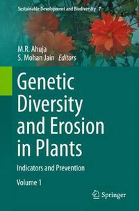 Cover image for Genetic Diversity and Erosion in Plants: Indicators and Prevention