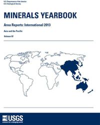 Cover image for Minerals Yearbook, 2013, Area Reports: International, Asia and the Pacific