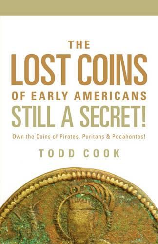 Cover image for Uncovered: The Lost Coins of Early America