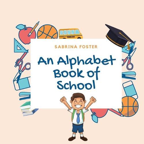 Cover image for An Alphabet Book of School