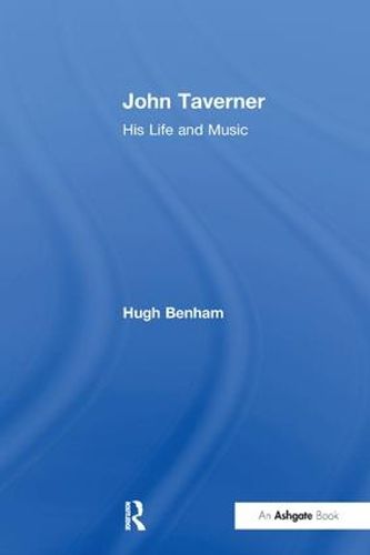 Cover image for John Taverner: His Life and Music