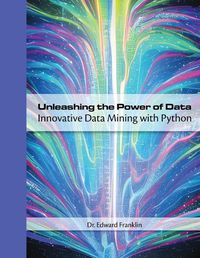 Cover image for Unleashing the Power of Data