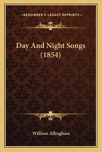 Cover image for Day and Night Songs (1854)