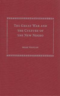 Cover image for The Great War and the Culture of the New Negro