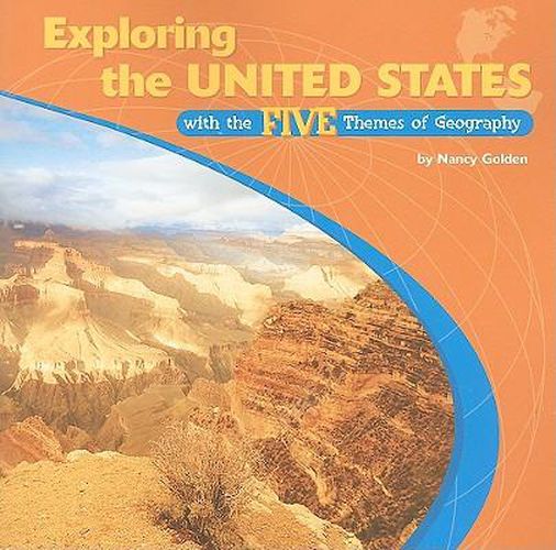 Exploring the United States with the Five Themes of Geography