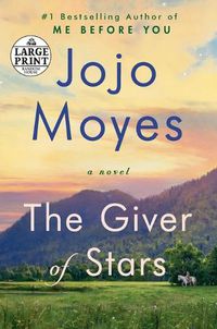 Cover image for The Giver of Stars: A Novel