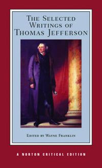 Cover image for The Selected Writings of Thomas Jefferson