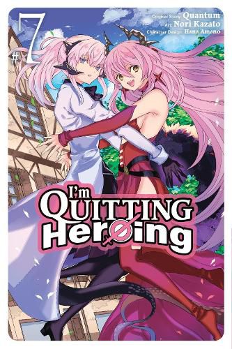 Cover image for I'm Quitting Heroing, Vol. 7