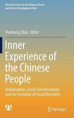 Cover image for Inner Experience of the Chinese People: Globalization, Social Transformation, and the Evolution of Social Mentality