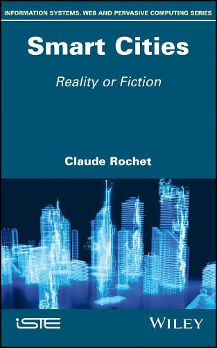 Cover image for Smart Cities: Reality or Fiction